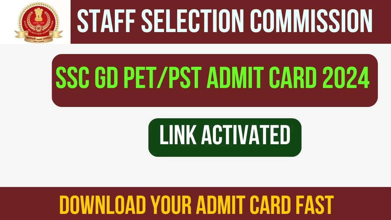 SSC GD PET Admit Card 2024, SSC GD PST Admit Card 2024, CRPF SSC GD Admit Card 2024, SSC GD 2024 PET Admit Card Download, SSC GD PET PST 2024 Exam Date,