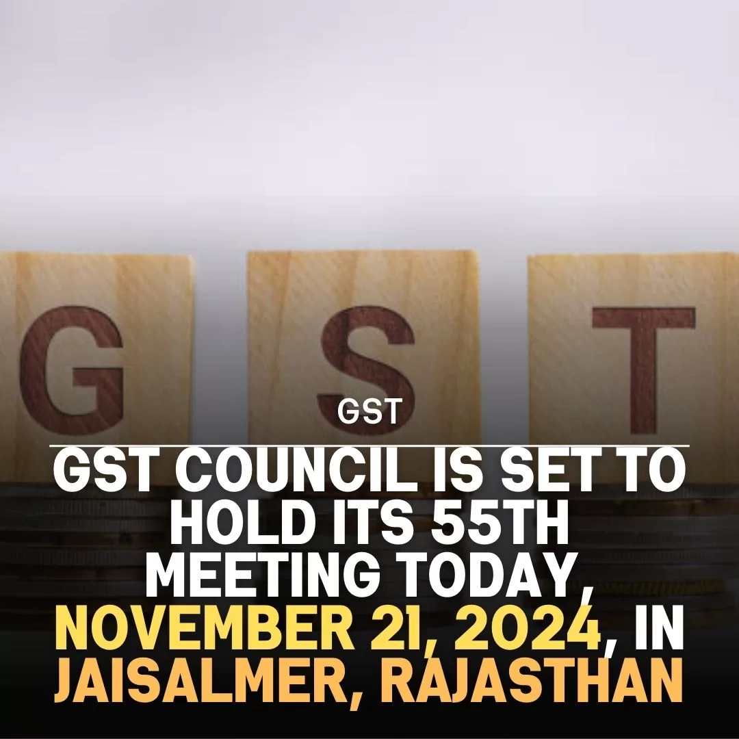 GST Council's 55th Meeting