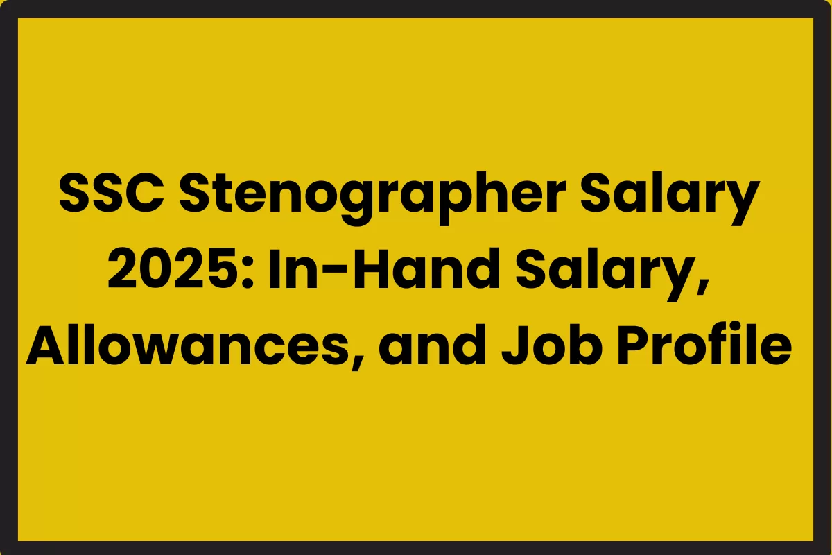 SSC Stenographer Salary 2025