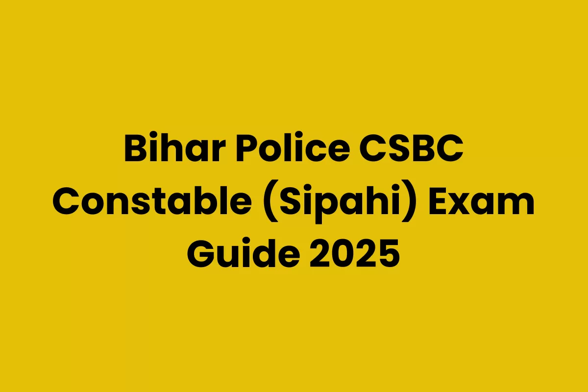 Bihar Police CSBC Constable Guide