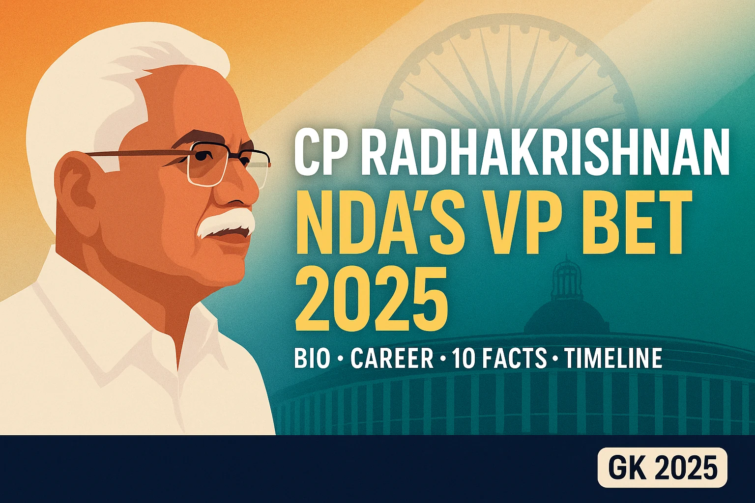 CP Radhakrishnan biography; CP Radhakrishnan Vice President 2025; Maharashtra Governor CP Radhakrishnan; CP Radhakrishnan GK 2025