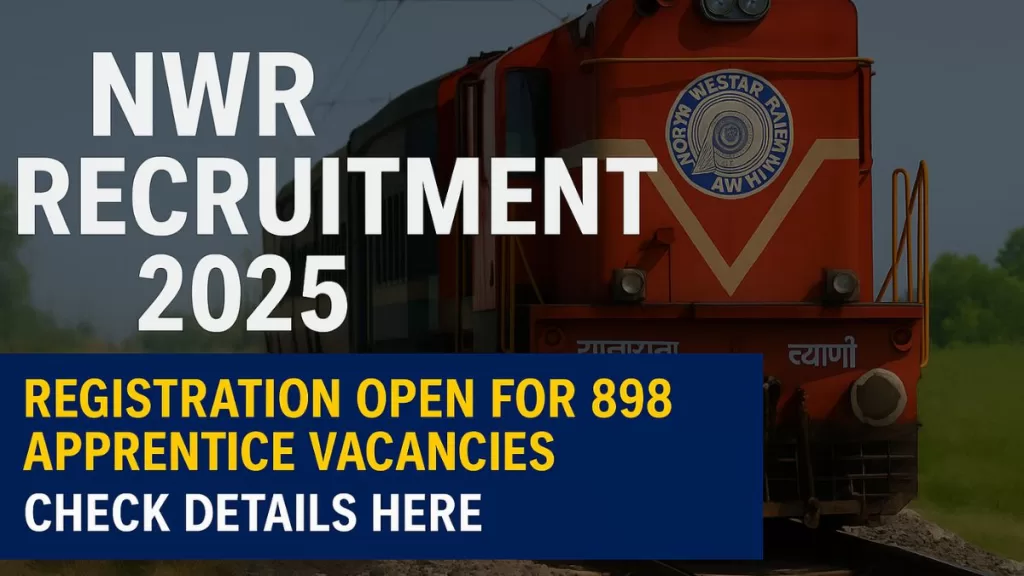 NWR apprentice recruitment 2025, NWR apprentice vacancy 2025, North Western Railway recruitment 2025, NWR jobs 2025, rrcjaipur apprentice 2025, railway apprentice jobs 2025, apply online NWR recruitment 2025,