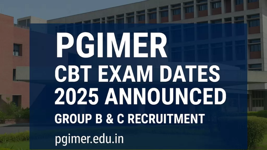 PGIMER CBT Exam Dates 2025